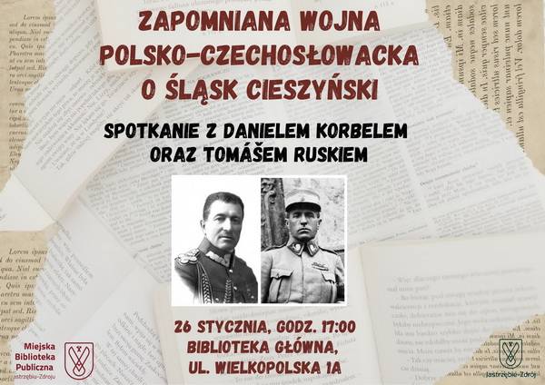 Zapomniana wojna polsko-czechosłowacka o Śląsk Cieszyński